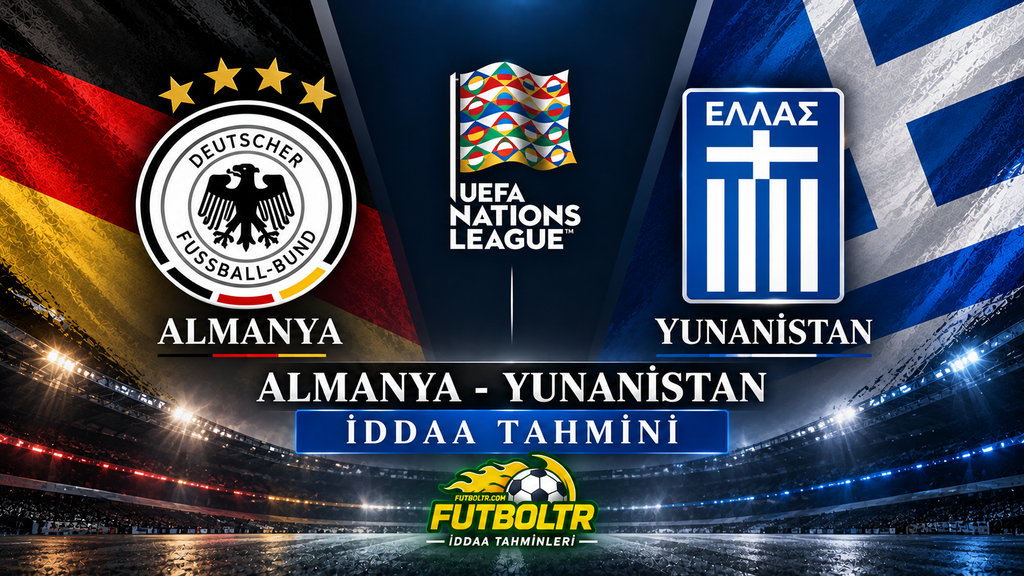 UEFA Uluslar A Ligi Almanya Yunanistan İddaa Tahmini