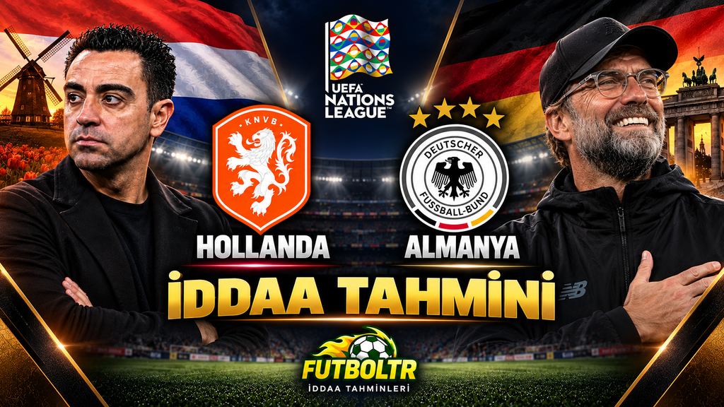 UEFA Uluslar A Ligi Hollanda Almanya İddaa Tahmini