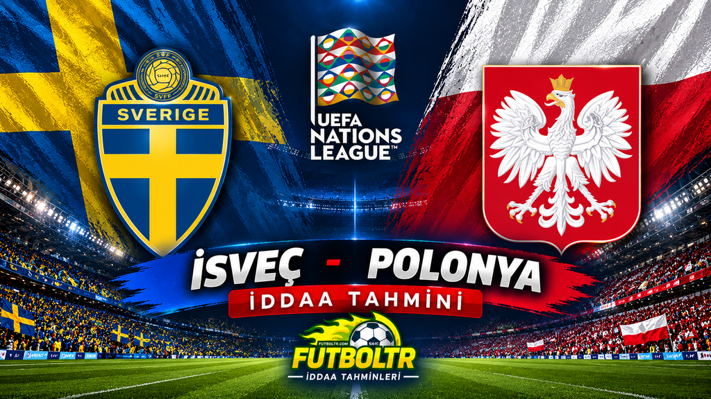 UEFA Uluslar B Ligi İsveç Polonya İddaa Tahmini