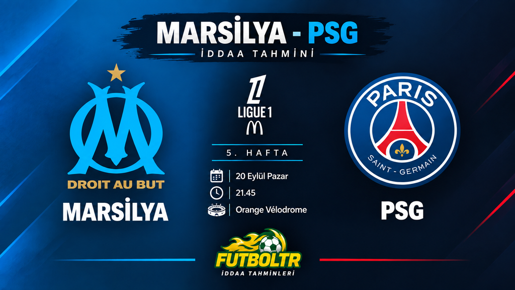 Fransa Ligue 1 Marsilya PSG İddaa Tahmini
