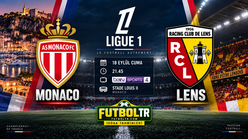 Fransa Ligue 1 Monaco Lens İddaa Tahmini
