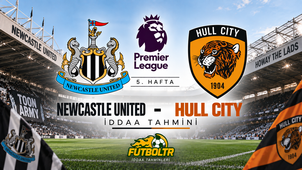 İngiltere Premier Lig Newcastle United Hull City İddaa Tahmini