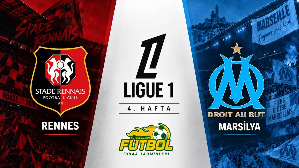 Fransa Ligue 1 Rennes Marsilya İddaa Tahmini