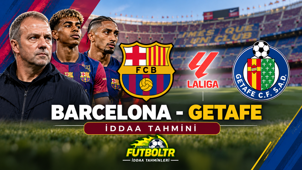 İspanya La Liga Barcelona Getafe İddaa Tahmini

