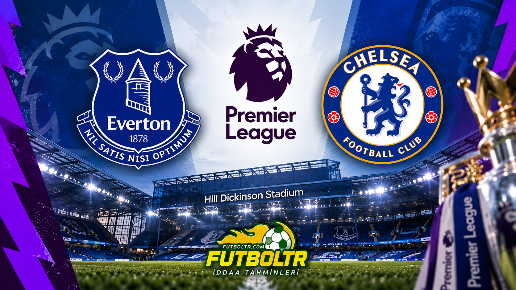 İngiltere Premier Lig Everton Chelsea İddaa Tahmini