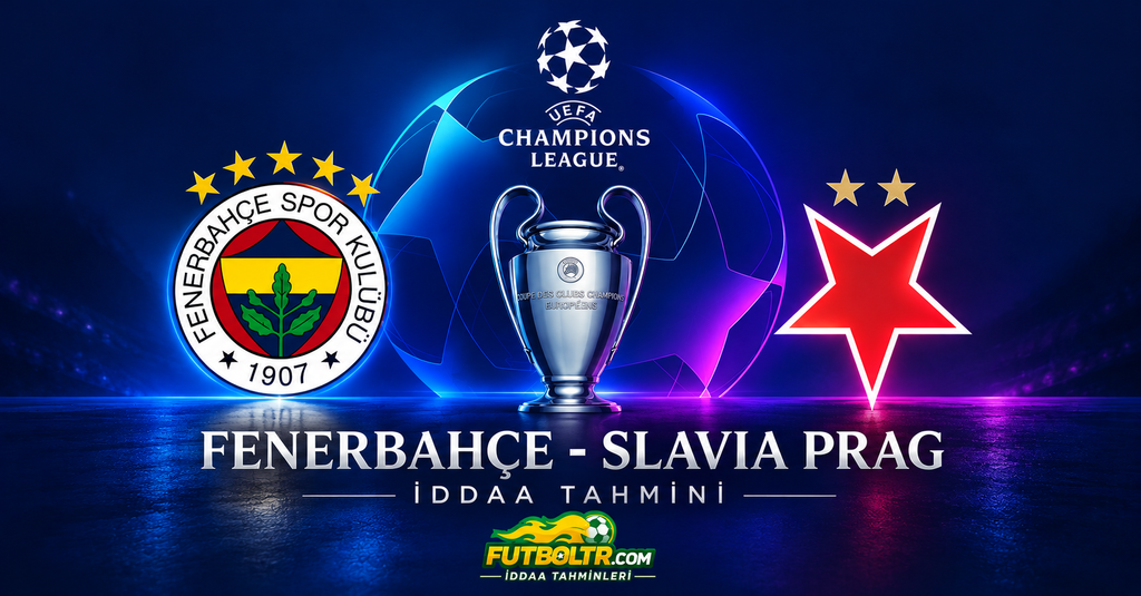 UEFA Şampiyonlar Ligi Fenerbahçe Slavia Prag İddaa Tahmini
