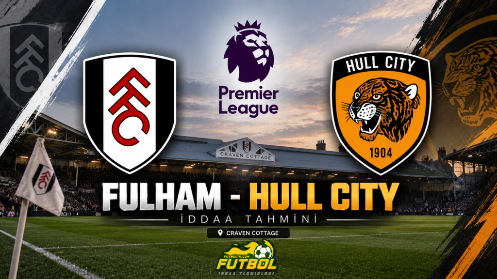 İngiltere Premier Lig Fulham Hull City İddaa Tahmini