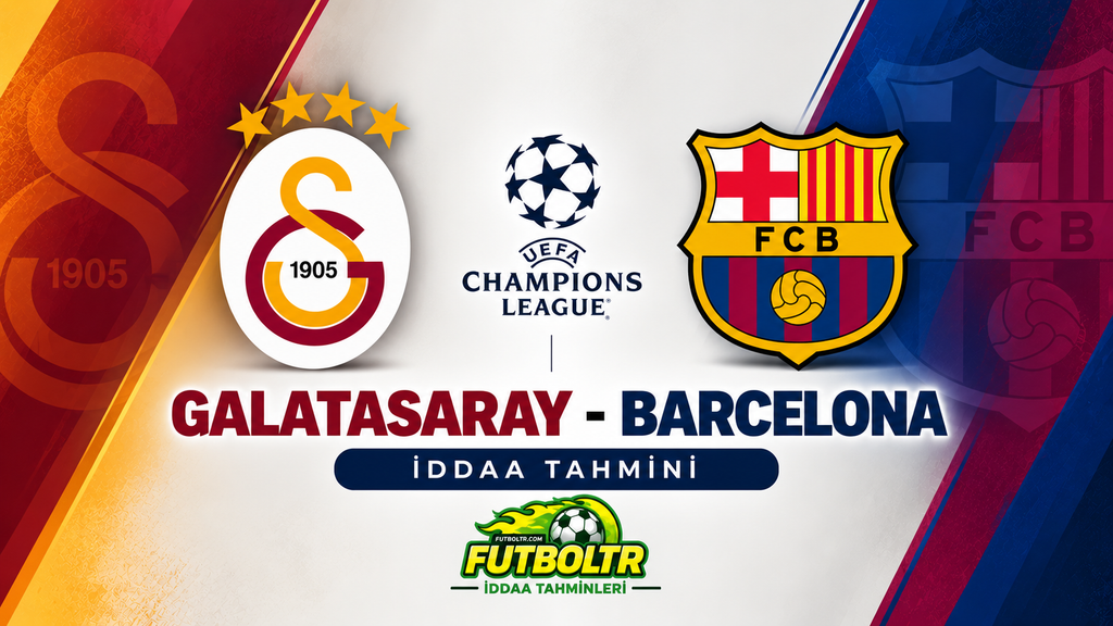 UEFA Şampiyonlar Ligi Galatasaray Barcelona İddaa Tahmini
