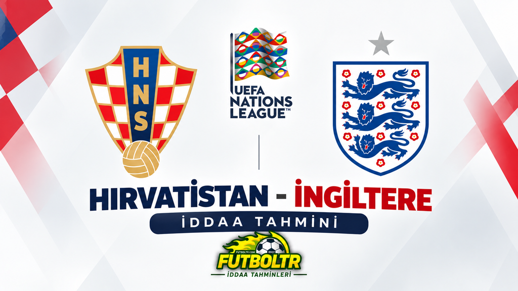 UEFA Uluslar A Ligi Hırvatistan İngiltere İddaa Tahmini
