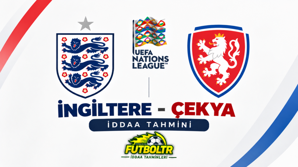 UEFA Uluslar A Ligi İngiltere Çekya İddaa Tahmini
