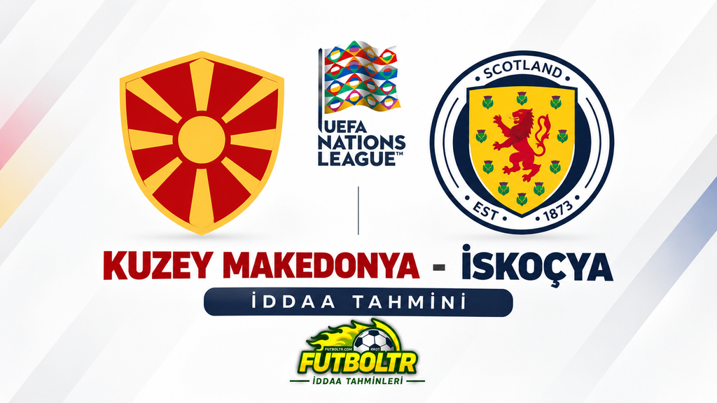 UEFA Uluslar  B Ligi Kuzey Makedonya İskoçya İddaa Tahmini
