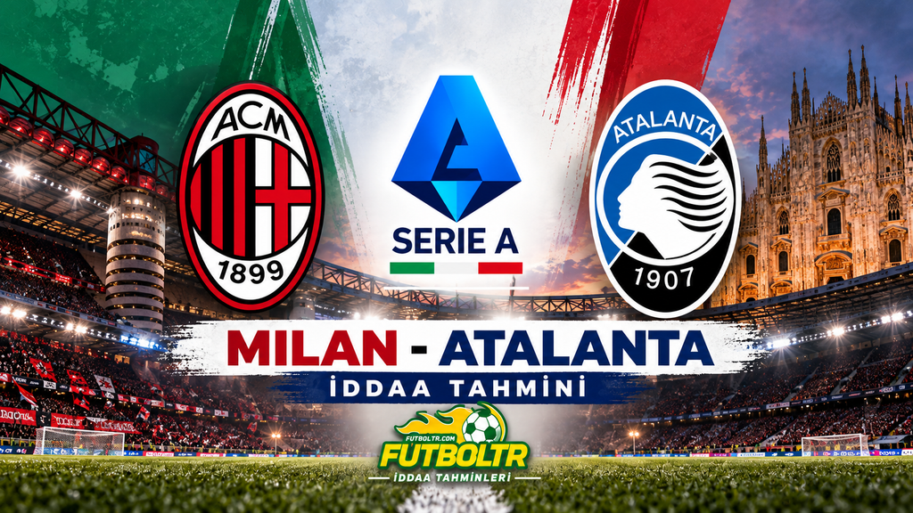 İtalya Serie A Milan Atalanta İddaa Tahmini