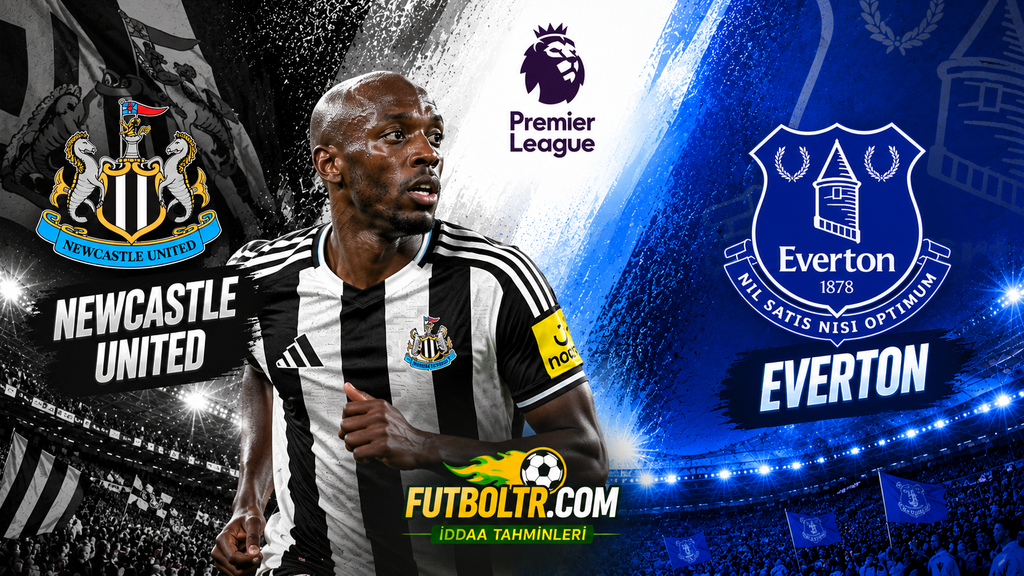 İngiltere Premier Lig Newcastle United Everton İddaa Tahmini
