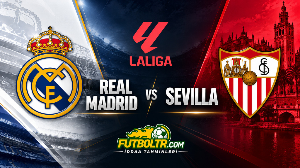 İspanya La Liga Real Madrid Sevilla İddaa Tahmini