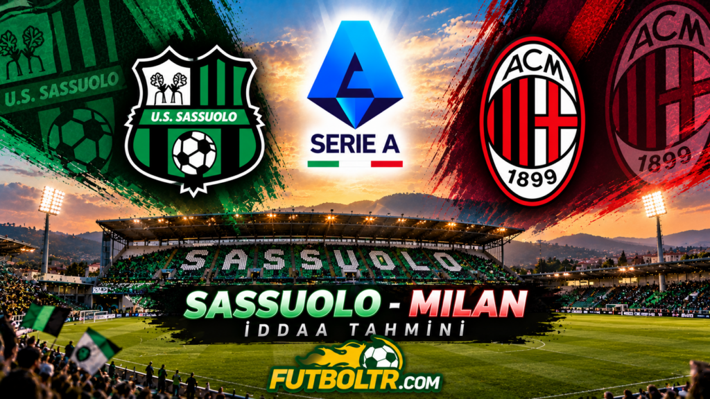 İtalya Serie A Sassuolo Milan İddaa Tahmini